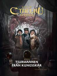 Tjurmannen från Kungsskär - Call of Cthulhu Sverige